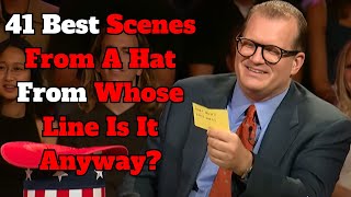 41 Best Scenes From A Hat From quotWhose Line Is It Anywayquot [upl. by Melania]