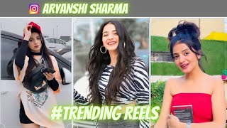 ARYANSHI SHARMA CUTEST amp TRENDING REELS BEST LIMITED EDITION REELS instagram reels [upl. by Granger]