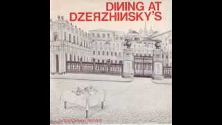 Christopher Reeves  Dining At Dzerzhinskys [upl. by Enitnemelc]