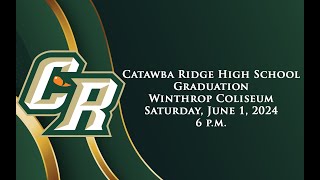 2024 Catawba Ridge High School Graduation Ceremony [upl. by Stafani]