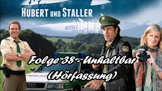 Hubert und Staller  Folge 38  Unhaltbar 🎧Hörfassung🎧 [upl. by Sugihara]