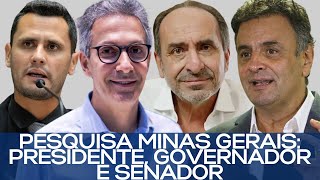 PESQUISA MINAS GERAIS PRESIDENTE GOVERNADOR E SENADOR [upl. by Gasparo]