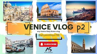 Welcome to my Venice vlog p2 [upl. by Enyamert]