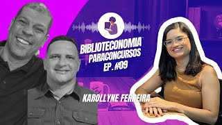 Episódio 09  Karollyne Ferreira [upl. by Lahsiv370]