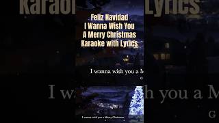 Jose Feliciano Feliz Navidad I Wanna Wish You a Merry Christmas Karaoke Songs with Lyrics [upl. by Varrian]