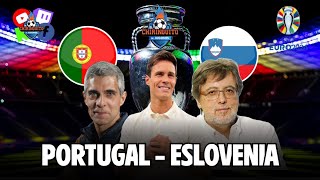 ⚽️ PORTUGAL  ESLOVENIA  Eurocopa en Chiringuito Live con Edu Aguirre José Luis Sánchez y Damián [upl. by Clava]