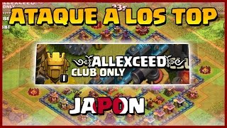 ATAQUE A LOS TOP  ALLEXCEED  JAPON  A por todas con Clash of Clans  Español  CoC [upl. by Ahsrop]