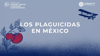 Los Plaguicidas en México [upl. by Farrel823]