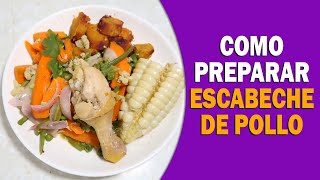 Cocinando Escabeche de Pollo con Verduras Rico Sabroso y Natural  Comida Peruana  Receta [upl. by Sauveur225]