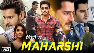 Maharshi Full Movie in Hindi Dubbed 2020 Mahesh Babu Explanation  Pooja Hegde  Allari Naresh [upl. by Terle]