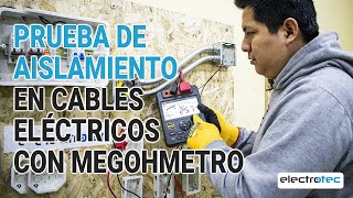 Prueba de AISLAMIENTO en CABLES ELÉCTRICOS con el MEGOHMETRO  Electricidad Residencial [upl. by Riella294]