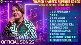 Pramod Kharel Supershit Songs Jukebox 2024 • Everest Gallery Jukebox 2080 • Non Stop Nepali Songs [upl. by Drandell993]