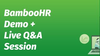 BambooHR Demo Live Qamp A Session [upl. by Yvonne]