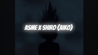 Asme amp shiro  aiko lyrics video [upl. by Ainocal]