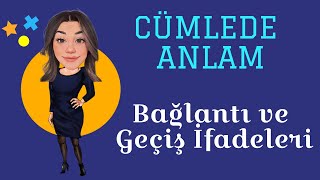 Cümlede Anlam  Bağlantı ve Geçiş İfadeleri [upl. by Powell]