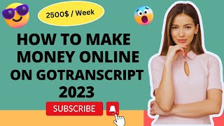 GoTranscript Review  Earn Money Online And 2023 Tutorial [upl. by Chappy]