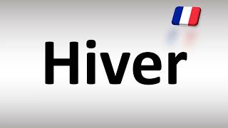 How to Pronounce Hiver Winter in French [upl. by Hephzibah]