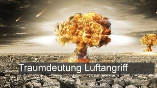 Luftangriff  TraumDeutung [upl. by Chad]