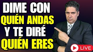 Palabra de Dios EN VIVO  Dime con quién andas y te diré QUIEN ERES [upl. by Ylrehs]