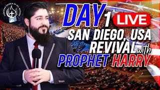 SAN DIEGO REVIVAL WITH PROPHET HARRY  DAY 1 [upl. by Mixie]