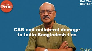 CABNRC IndiaBangladesh ties amp breaking popular myths about our friendliest neighbour  ep 340 [upl. by Myrtie671]