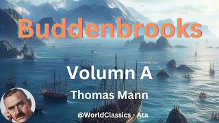 quotBuddenbrooksquot Volume 1  by Thomas Mann [upl. by Lleirbag220]