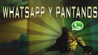 Whatsapp y Pantanos [upl. by Rue]