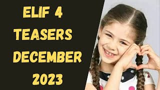 Elif 4 Teasers December 2023 [upl. by Namwob]