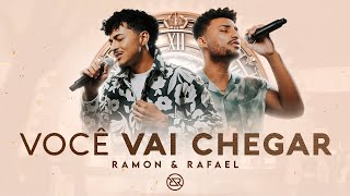 Você Vai Chegar  Ramon e Rafael DVD O Tempo  Ao Vivo [upl. by Yenot]