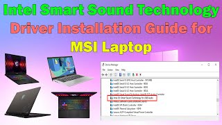 Install Intel Smart Sound Technology Driver on MSI Laptop windows 11 or 10 [upl. by Bernice]