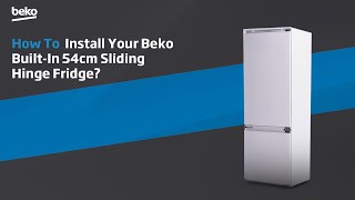 How to Install your Beko BuiltIn 54cm Sliding Hinge Fridge [upl. by Gittle]