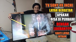 TV SONY Layar Bergetar Bergaris Apakah Bisa Di Perbaiki Dengan Isolasi [upl. by Gleason538]