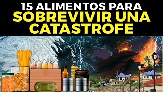 Los 15 alimentos que bastan para SOBREVIVIR en una situación de catástrofe [upl. by Absalom443]