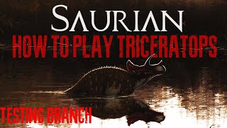 Saurian How To Play Triceratops  Public Testing Branch  Major Update [upl. by Neirbo]