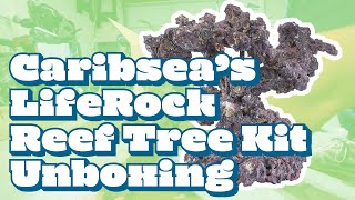 Unboxing CaribSea’s LifeRock Reef Tree Kit [upl. by Neve924]