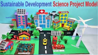 sustainable development science project model making for science exhibition  diy  howtofunda [upl. by Erminie]