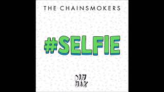 The Chainsmokers  Selfie Audio Original [upl. by Deana]