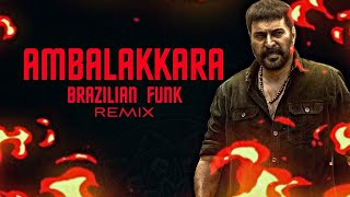 Ambalakkara Thechikavil Brazilian Funk Remix Black  Mammotty  Rahman  Prazz Remix [upl. by Haberman507]