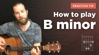 How to play the B minor chord on guitar the easy way to learn [upl. by Sairu]