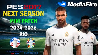 PES 2017 NEXT SEASON MINI PATCH 242025 AIO [upl. by Llewxam983]