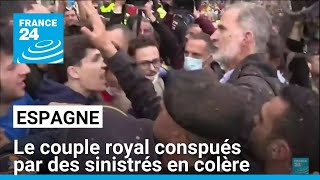 Le couple royal espagnol et Pedro Sanchez conspués par des sinistrés en colère • FRANCE 24 [upl. by Moriyama]