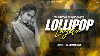 LOLLIPOP LAGELU  EDM X CIRCUIT  BLAST PIANO MIX  DJ SATYAM ROCK [upl. by Hernando]