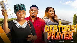 A DEBTORS PRAYER  SOCHIMA EZEOKE 2024 LATEST COMEDY MOVIE [upl. by Nasho]