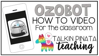 Ozobots How to Video for the Classroom [upl. by Crudden112]