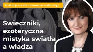 Magdalena ZiętekWielomska Świeczniki ezoteryczna mistyka światła a władza [upl. by Stroup]