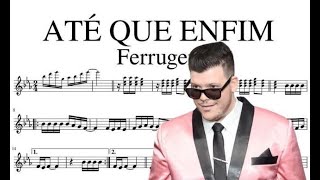 ATÃ‰ QUE ENFIM  Ferrugem Partitura [upl. by Acirret]