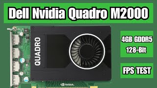 Dell Nvidia Quadro M2000 4GB GDDR5 128 Bits Video Graphics Card FPS Benchmark Test [upl. by Mae]