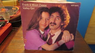 Frank amp Moon Zappa  Valley Girl  Styrene 45 rpm  1982 [upl. by Essilem]