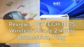 Review LOGITECH B175 Wireless Mouse 24GHz Connection Plug amp Play amp 1 Year Battery Life for Deskto [upl. by Paxon]