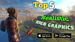 🤯 Top 5 Realistic High Graphics Games for Android amp IOS 2k24 StunningVisuals [upl. by Jutta]